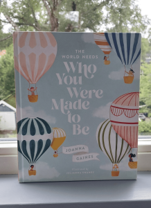 The world needs who you where made to be